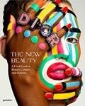 The New Beauty | gestalten ; Kari Molvar | 