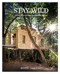 Stay Wild | gestalten ; Canopy & Stars | 