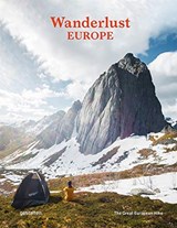 Wanderlust Europe : The Great European Hike | Alex Roddle | 9783899558661