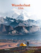 Wanderlust usa: the great american hike | Gestalten ; Cam Honan | 9783899559859