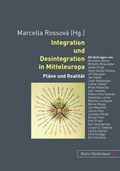 Integration und Desintegration in Mitteleuropa | Marcella Rossova | 
