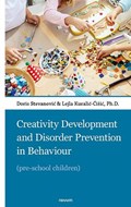 Creativity Development and Disorder Prevention in Behaviour | Doris Stevanovic Lejla Kuralic-Cišic, Ph.D. | 