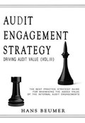 Audit Engagement Strategy (Driving Audit Value, Vol. III) | Hans Beumer | 