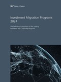 Investment Migration Programs 2024: The Definitive Comparison of the Leading Residence and Citizenship Programs | Henley &. Partners | 