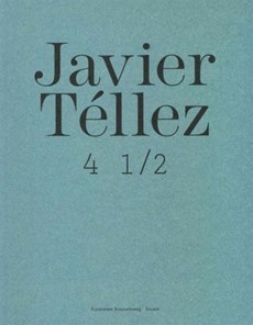 Javier Tellez: Braunschweig Catalogue