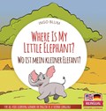 Where Is My Little Elephant? - Wo ist mein kleiner Elefant? | Ingo Blum | 