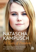 10 Years of Freedom | Natascha Kampusch | 