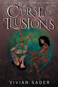 A Curse Of Illusions | Vivian Sader | 