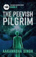 The Peevish Pilgrim | Aakanksha Singh | 