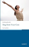 Sing from Your Core | Jole Berlage-Buccellati | 
