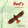 Red's impossible dream | Sandra Kuhlman ; Charles S Kuhlman | 