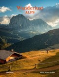 Wanderlust Alps | Alex Gestalten ; Roddie | 