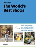 The world's best shops | gestalten ; Courier | 