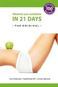 Rebalance your Metabolism in 21 Days -The Original- US Edition | Schikowsky, Arno ; Binder, Rudolf ; Mörwald, Christian | 