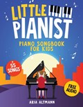 Little Pianist. Piano Songbook for Kids | Aria Altmann | 