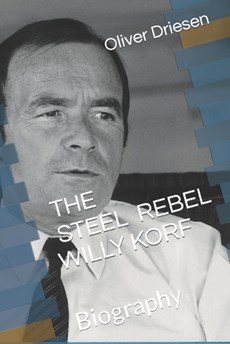 The Steel Rebel Willy Korf