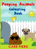 Pooping Animals Colouring Book | Piers Carr | 