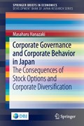Corporate Governance and Corporate Behavior in Japan | Masaharu Hanazaki | 
