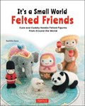 It's a Small World Felted Friends by Sachiko Susa | Sachiko Susa | 