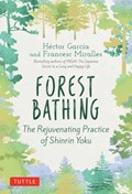 Forest Bathing | Hector Garcia ; Francesc Miralles | 