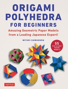 Origami Polyhedra for Beginners