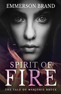 Spirit of Fire | Emmerson Brand | 