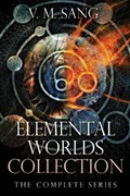Elemental Worlds Collection | V M Sang | 