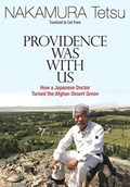 Providence Was with Us | Tetsu Nakamura | 