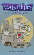 Maisy And The Missing Mice | Elizabeth Woodrum | 