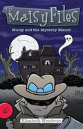 Maisy And The Mystery Manor | Elizabeth Woodrum | 