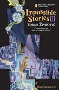 Impossible Stories II | Zoran Zivkovic | 