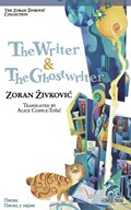 The Writer & The Ghostwriter | Zoran Zivkovic | 