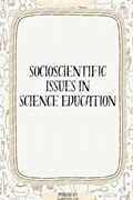 Socioscientific Issues in Science Education | Memphis Niles | 