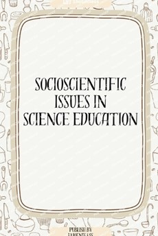 Socioscientific Issues in Science Education