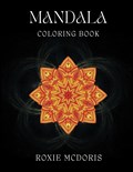 Mandala Coloring Book | Roxie McDoris | 