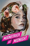 Moonstruck at Midnight | Alejandra Andrade | 