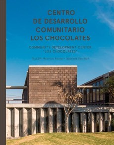 Centro de desarrollo comunitario los chocolates / Community Development Center "Los Chocolates"