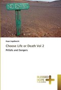 Choose Life or Death Vol 2 | Riaan Engelbrecht | 