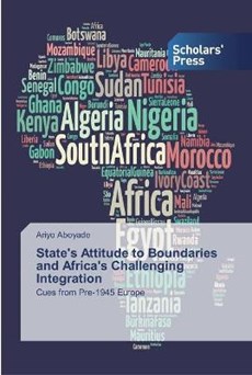 State's Attitude to Boundaries and Africa's Challenging Integration