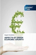 Aspects of Green Economic Growth | Angele Kedaitiene | 
