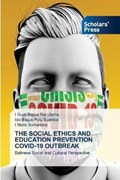 The Social Ethics and Education Prevention Covid-19 Outbreak | I Gusti Bagus Rai Utama ; Ida Bagus Putu Suamba ; I Made Sumartana | 