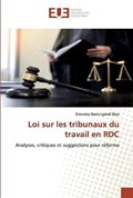 Loi sur les tribunaux du travail en RDC | Bienvenu Baelongandi Dipo | 
