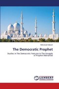 The Democratic Prophet | Mohamad Habash | 