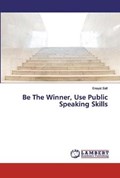 Be The Winner, Use Public Speaking Skills | Enayat Safi | 