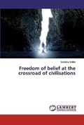 Freedom of belief at the crossroad of civilisations | Ibrahima Sidibe | 