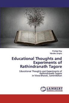 Educational Thoughts and Experiments of Rathindranath Tagore