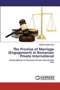 The Promise of Marriage (Engagement) in Romanian Private International | Nadia-Cerasela Ani?ei | 