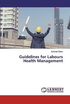 Guidelines for Labours Health Management