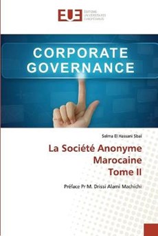 La Societe Anonyme Marocaine Tome II