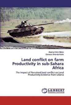 Land conflict on farm Productivity in sub-Sahara Africa